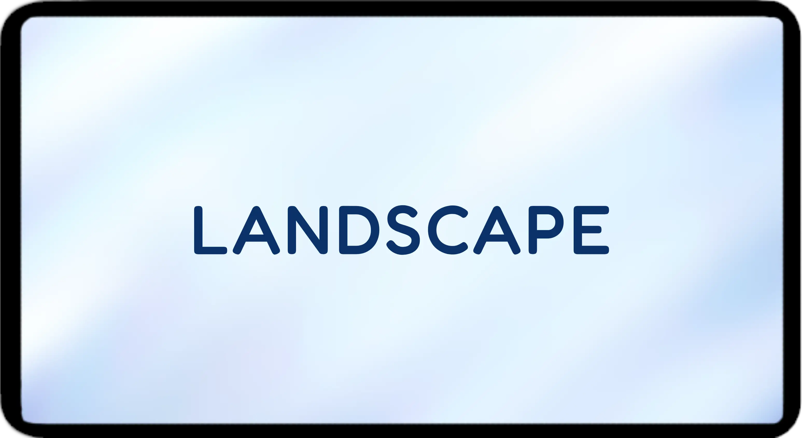Landscape Mode
